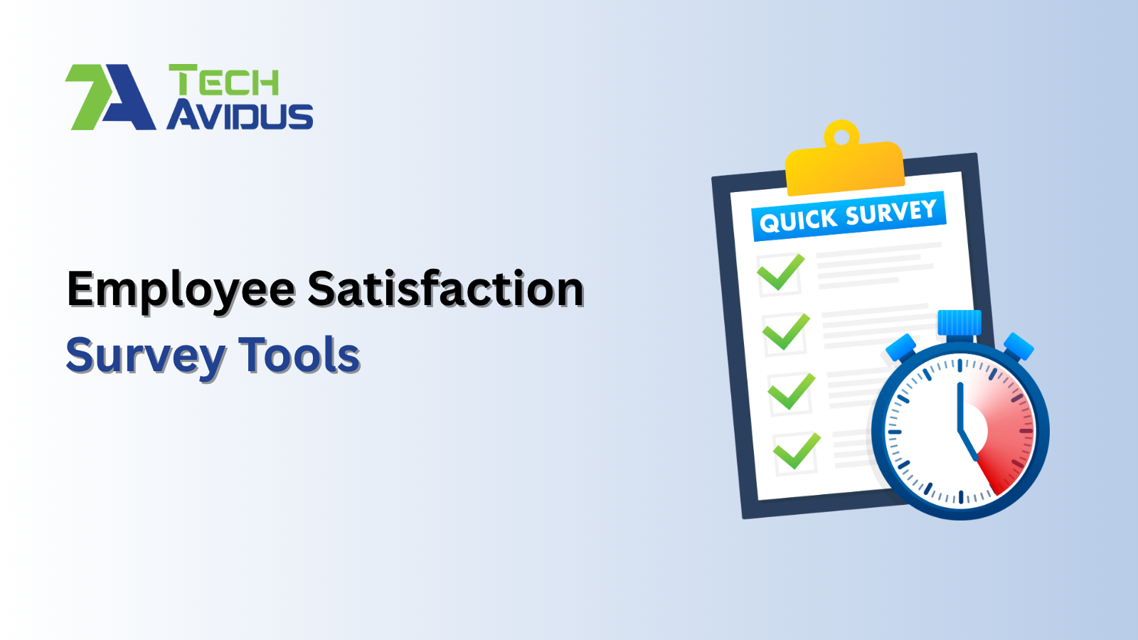 Employee Satisfaction Survey Tools - Tool to Determine Better Employee